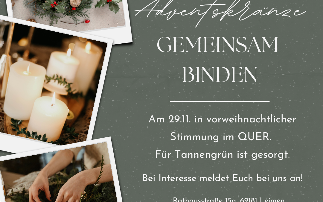 Adventskränze gemeinsam binden im QUER